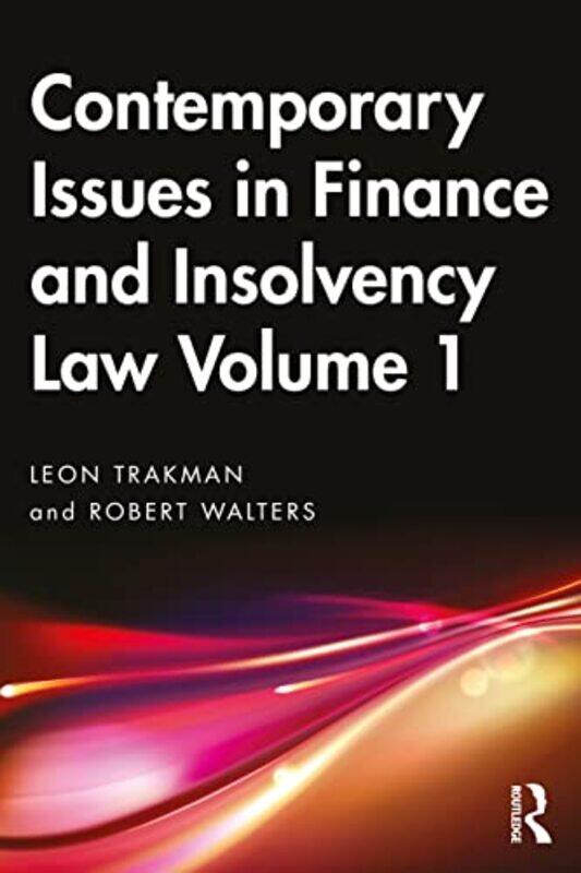 

Contemporary Issues in Finance and Insolvency Law Volume 1 by Martha C University of Chicago Nussbaum-Paperback