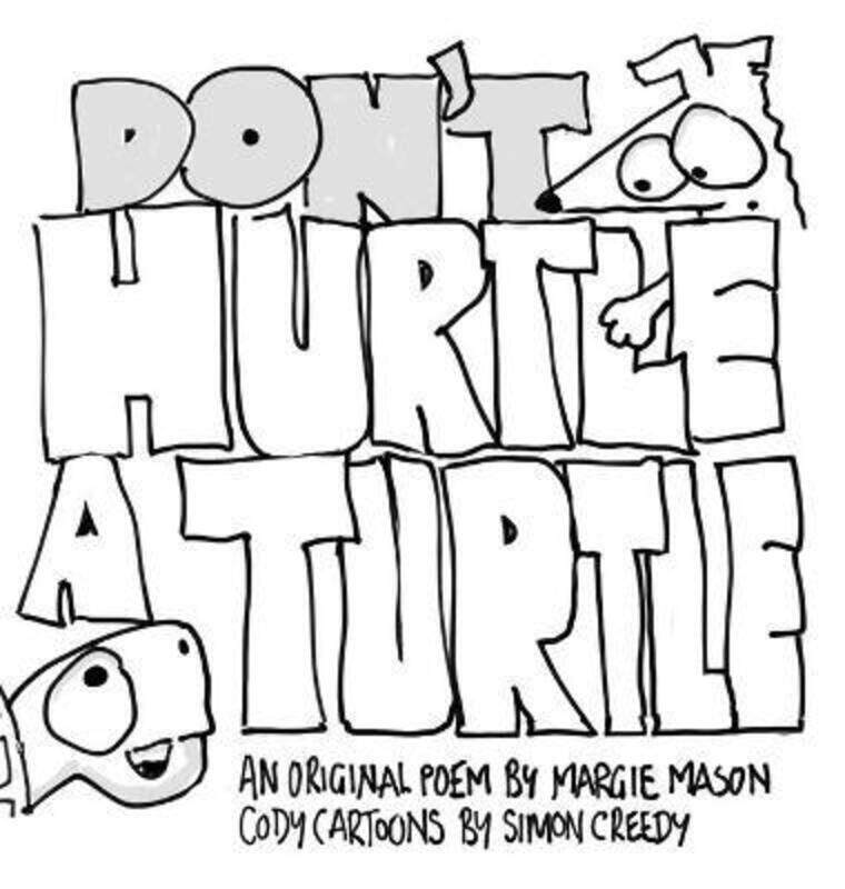 

Don't Hurtle a Turtle,Hardcover,ByCreedy, Simon L - Mason, Margaret A