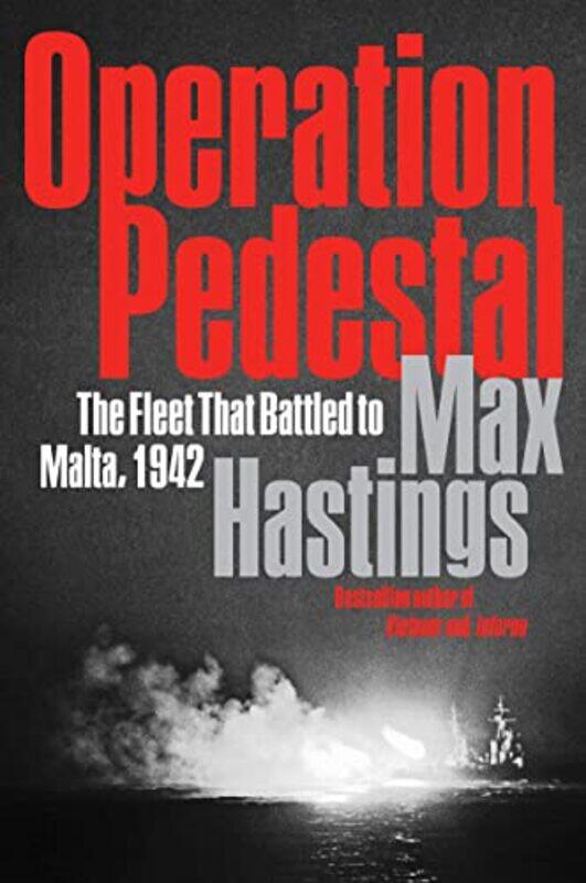 

Operation Pedestal by Max Hastings-Paperback