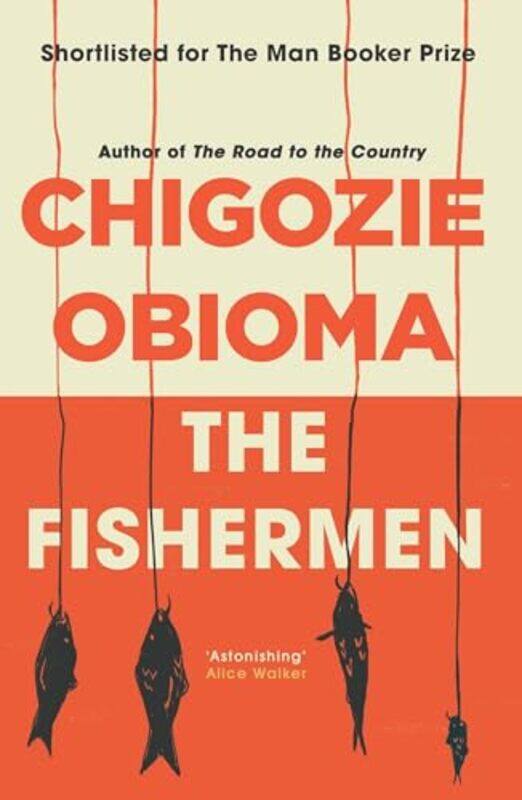 

The Fishermen by Chigozie Obioma-Paperback