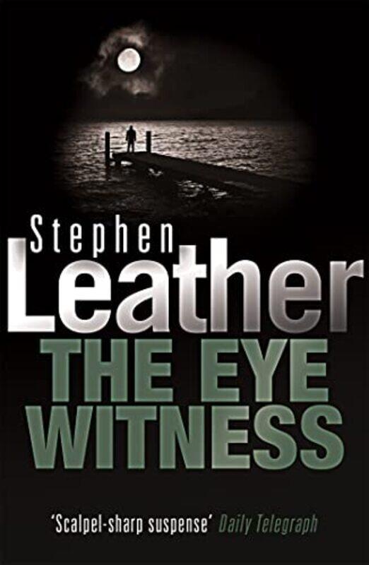 

The Eyewitness by Stephen Leather-Paperback