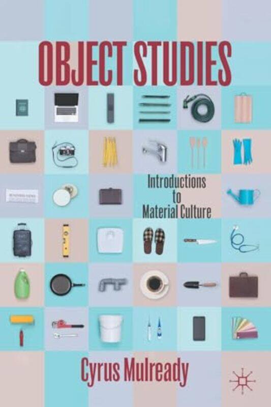 

Object Studies by Cyrus Mulready-Paperback