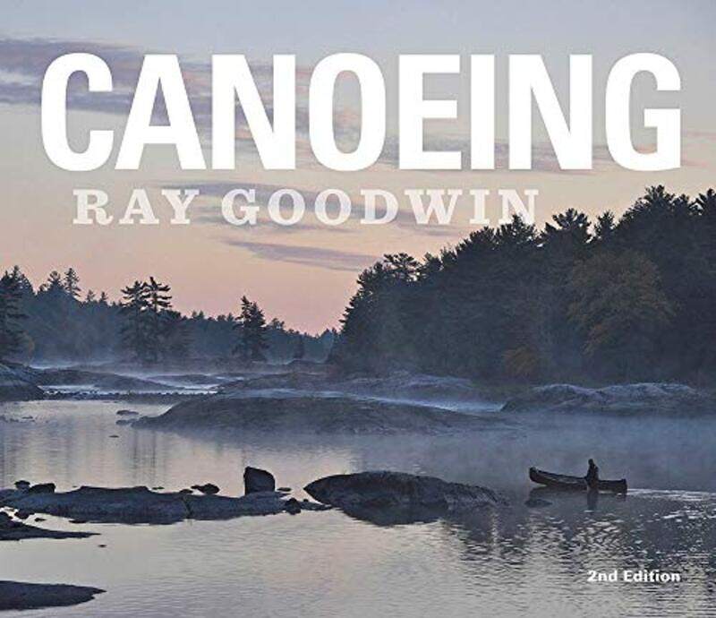 

Canoeing Ray Goodwin by Siobhan Lambert-HurleyDaniel MajchrowiczSunil Sharma-Paperback