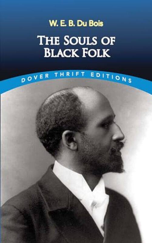 

The Souls of Black Folk by W E B Du-Paperback