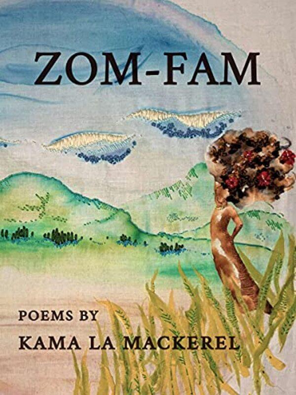 

Zomfam by Kama la Mackerel-Paperback