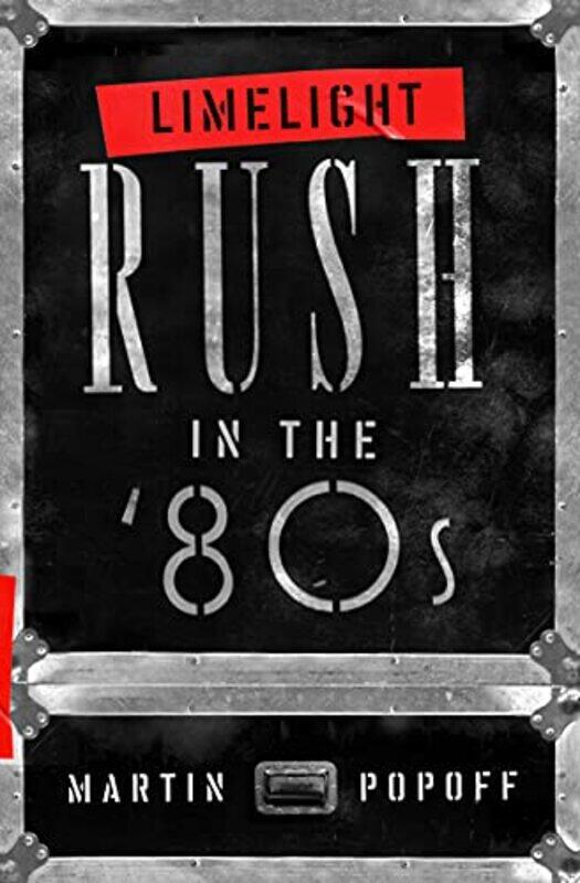 

Limelight Rush In The 80S by Martin Popoff-Paperback