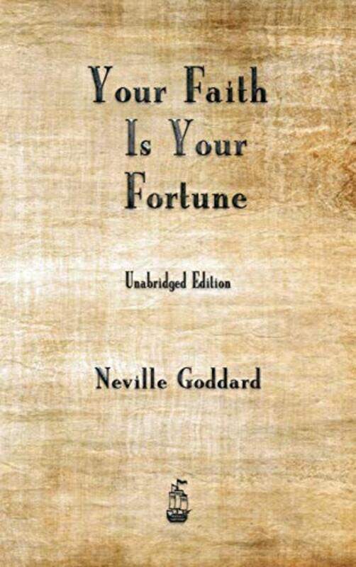 

Your Faith is Your Fortune by Neville Goddard-Hardcover