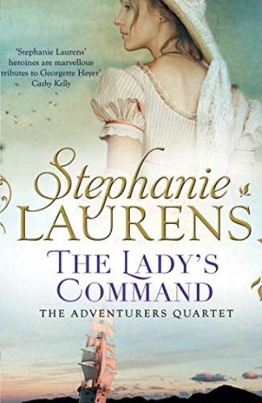 The Lady's Command (The Adventurers Quartet, Book 1), Paperback Book, By: Stephanie Laurens