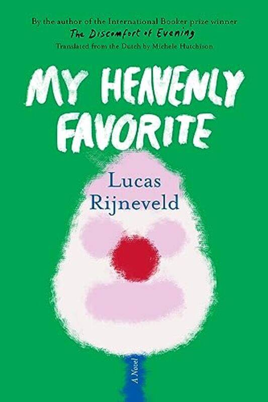 

My Heavenly Favorite by Lucas Rijneveld-Hardcover