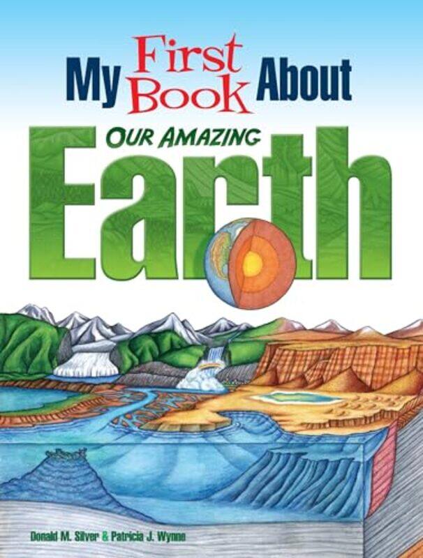 

My First Book About Our Amazing Earth by Donald SilverPatricia Wynne-Paperback