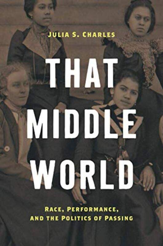 

That Middle World by Julia S Charles-Paperback