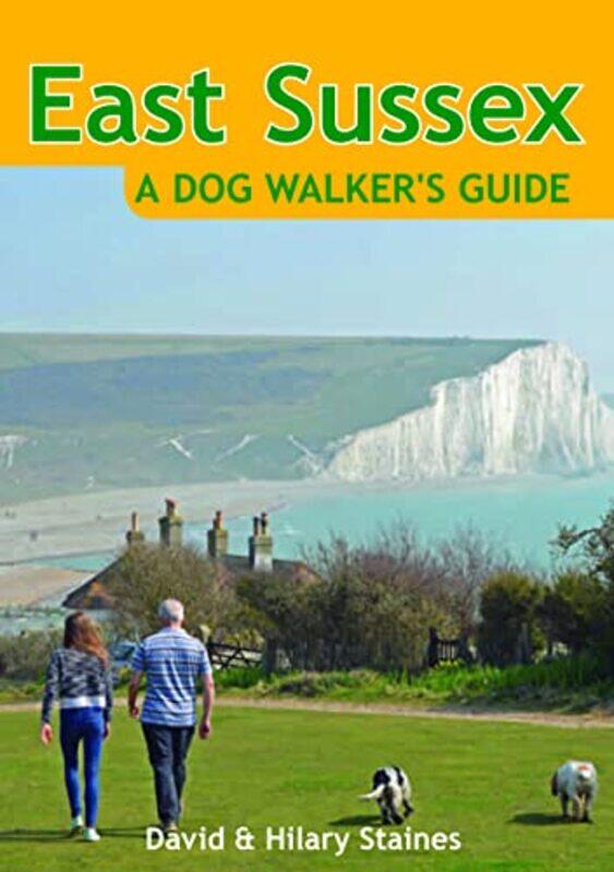 

East Sussex a Dog Walkers Guide by David Staines-Paperback