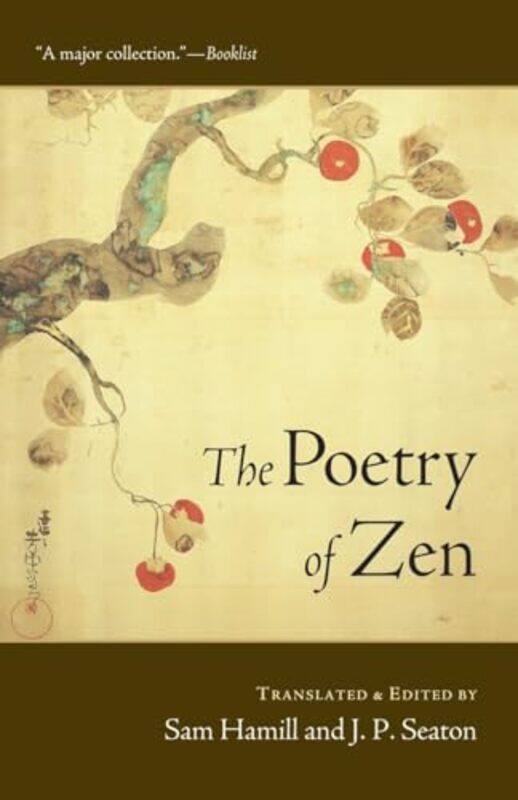 

The Poetry Of Zen by Sam HamillJ P Seaton-Paperback