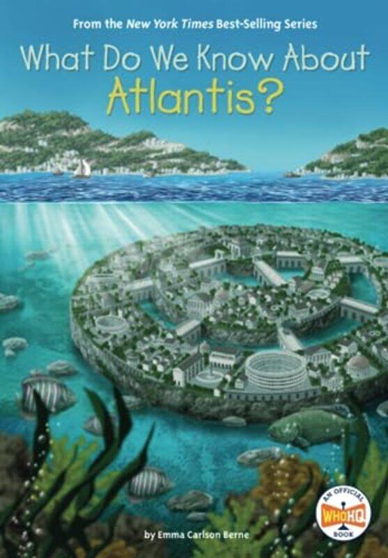 

What Do We Know About Atlantis , Paperback by Berne, Emma Carlson - Who HQ - Gutierrez, Manuel