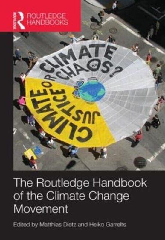

Routledge Handbook of the Climate Change Movement by Claire O'Neill-Hardcover