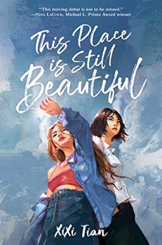 

This Place Is Still Beautiful by XiXi Tian-Hardcover