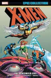 X-men Epic Collection: The Sentinels Live.paperback,By :Drake, Arnold - Fite, Linda - Friedrich, Gary