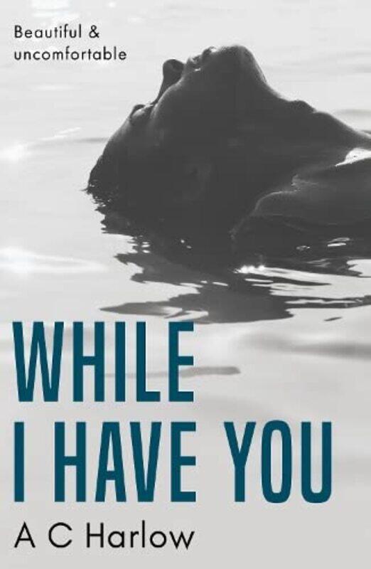 

While I Have You by A C Harlow-Paperback