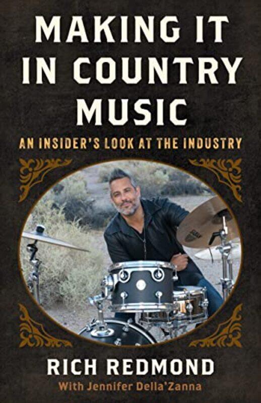

Making It in Country Music by Rich Redmond-Hardcover
