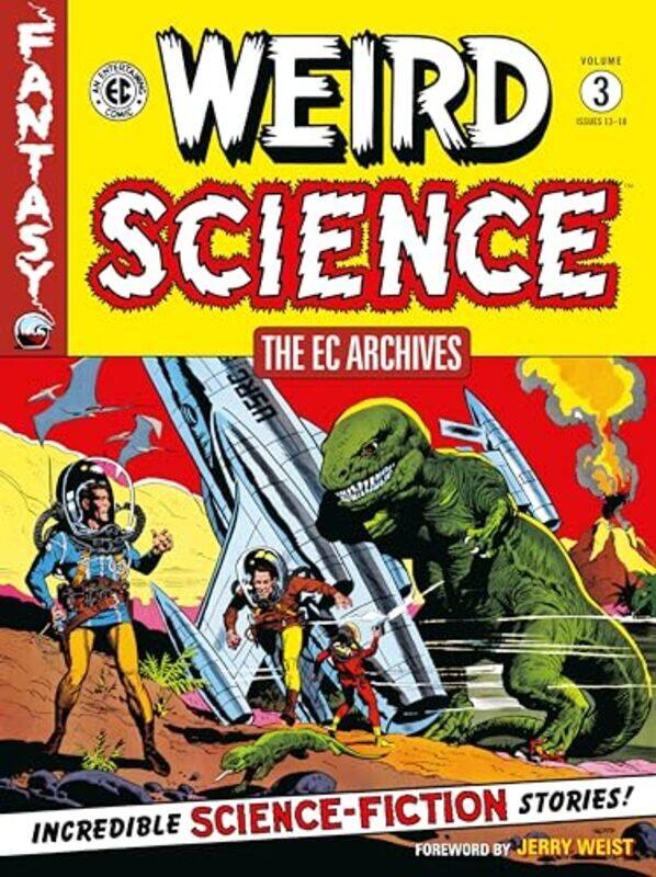 

The EC Archives Weird Science Volume 3 by Al FeldsteinWilliam GainesWally Wood-Paperback