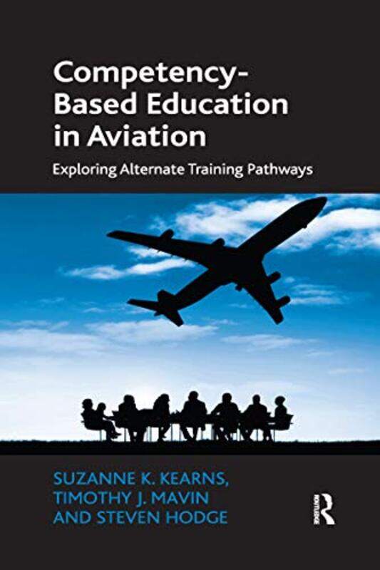 

Competencybased Education In Aviation by Suzanne K. Kearns-Paperback