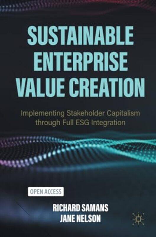 

Sustainable Enterprise Value Creation by Richard SamansJane Nelson-Paperback