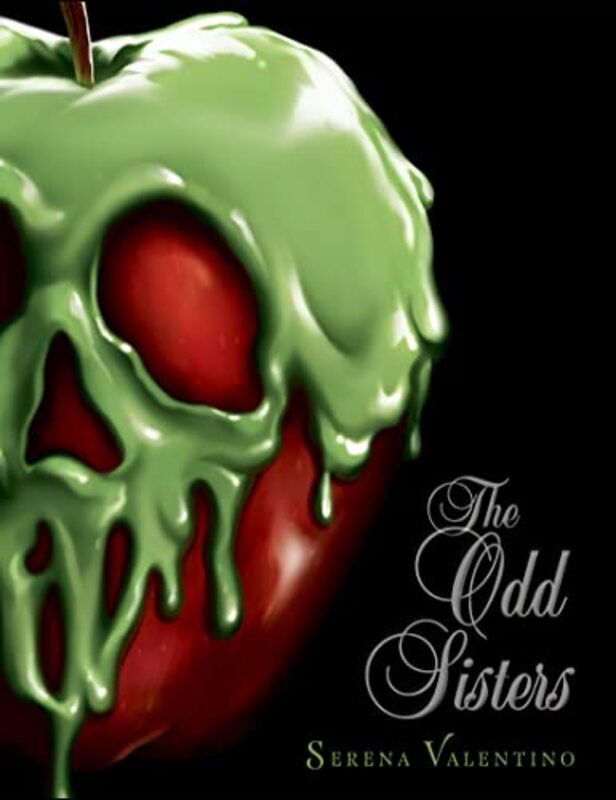 The Odd Sisters: A Villains Novel , Hardcover by Valentino, Serena