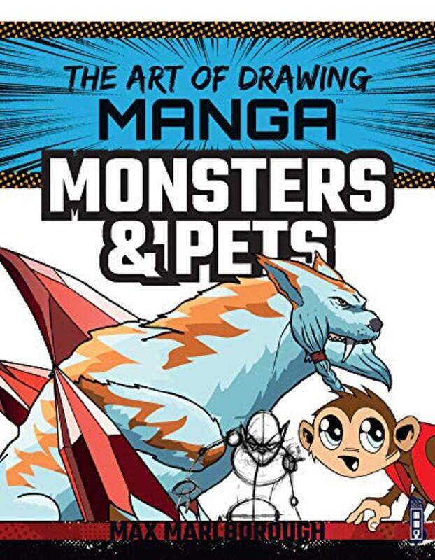 

The Art Of Drawing Manga Monsters And Pets by Marlborough, Max - Paperback