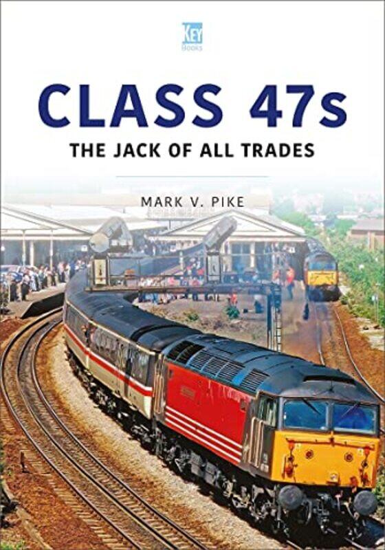 

Class 47s by Mark Pike-Paperback