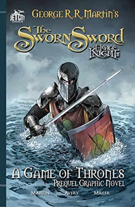 The Sworn Sword The Graphic Novel By Martin, George R. R. - Avery, Ben - Miller, Mike S. Paperback