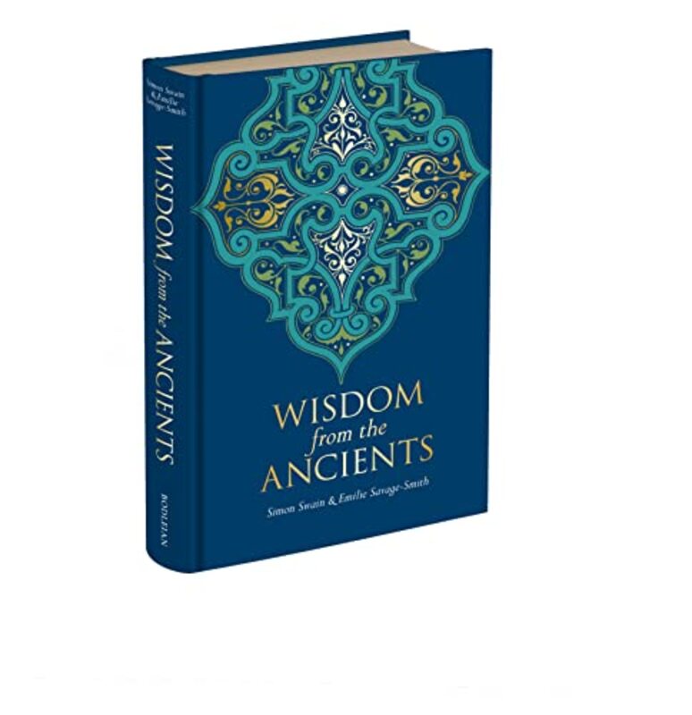 Wisdom from the Ancients by Emilie Savage-SmithSimon Swain-Hardcover