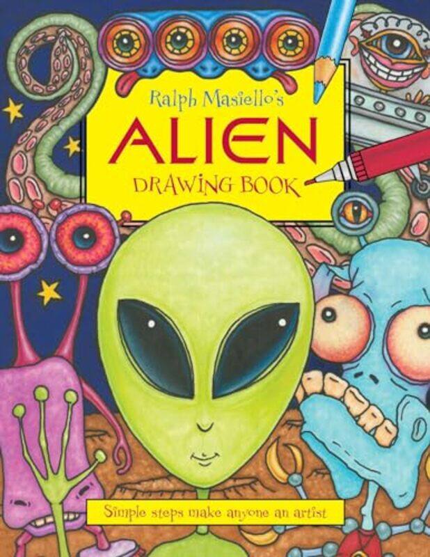 

Ralph Masiellos Alien Drawing Book by Ralph Masiello-Paperback