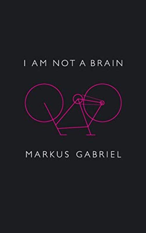 

I Am Not A Brain by Markus GabrielChristopher Turner-Hardcover