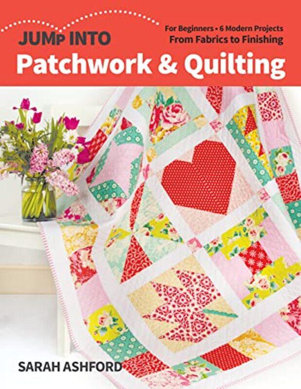 

Jump into Patchwork & Quilting by Victoria Lily Shaffer-Paperback