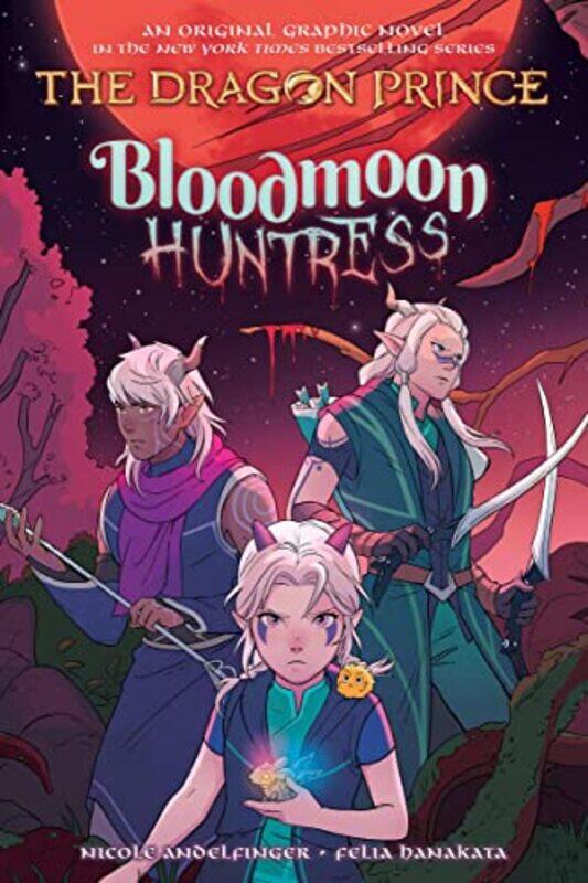 

Bloodmoon Huntress (The Dragon Prince Graphic Novel 2),Paperback,by:Nicole Andelfinger