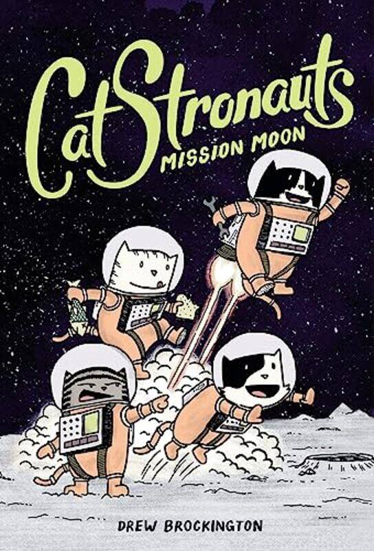 

Catstronauts Mission Moon by Drew Brockington-Paperback