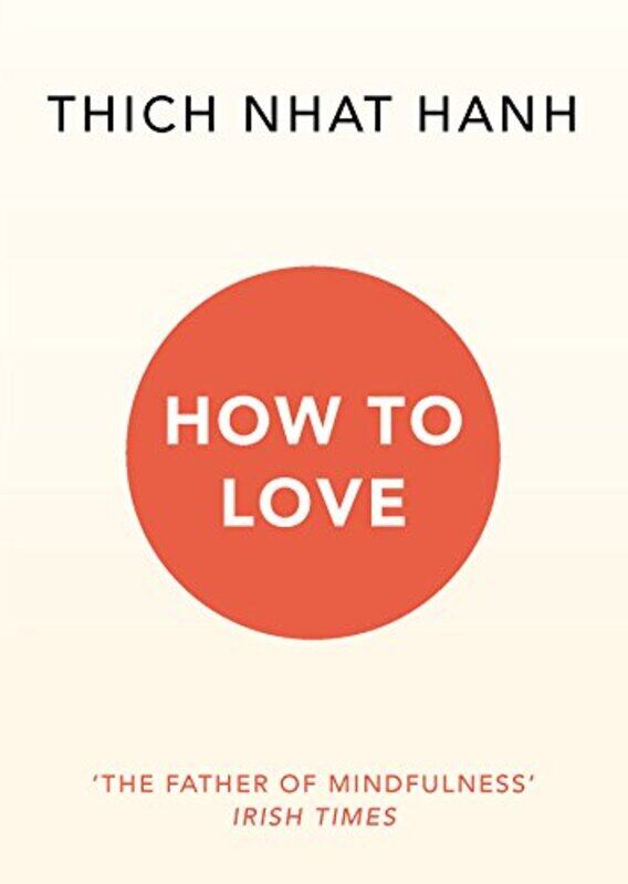 

How To Love by Thich Nhat Hanh-Paperback