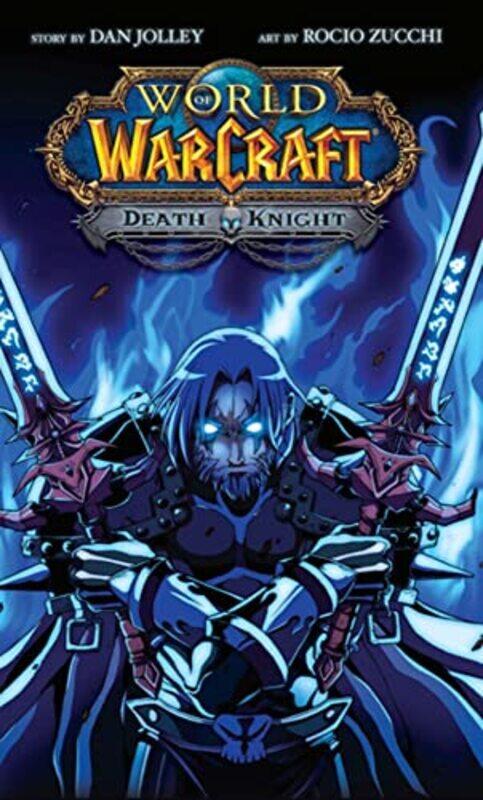 

World Of Warcraft Death Knight by Dan JolleyRocio Zucchi-Paperback