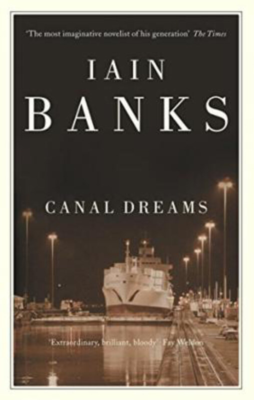 

Canal Dreams, Paperback Book, By: Iain Banks