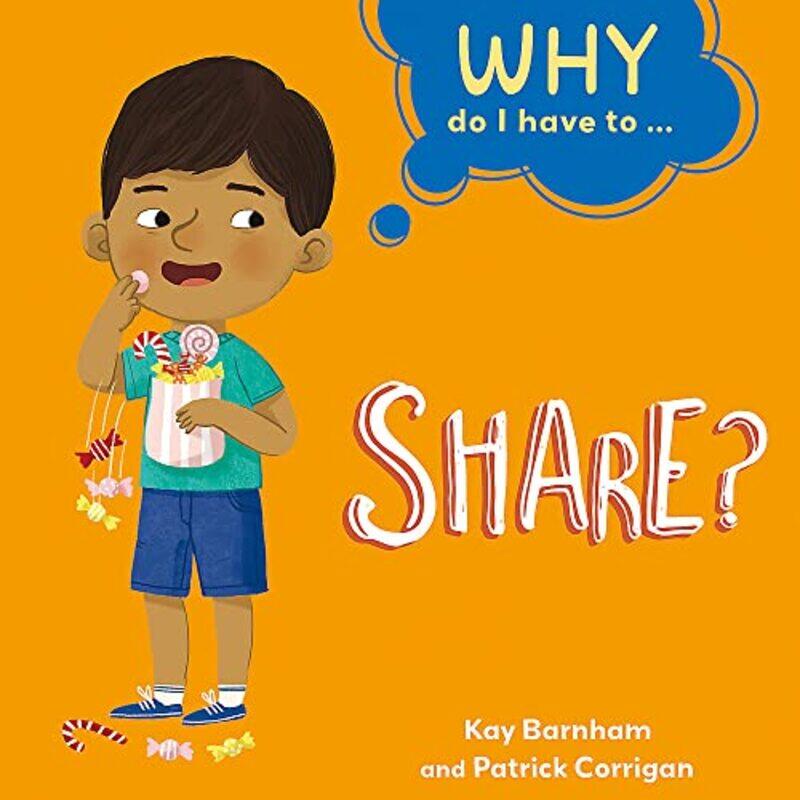 

Why Do I Have To Share by Kay BarnhamPatrick Corrigan-Hardcover