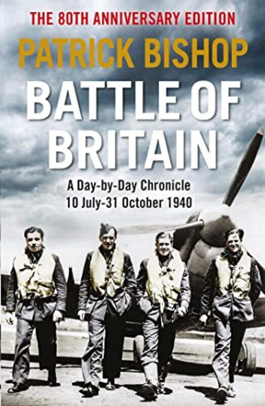 

Battle of Britain by Patrick Bishop-Paperback