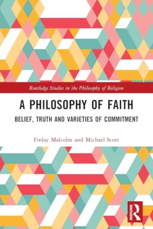 

A Philosophy of Faith by Finlay MalcolmMichael Scott -Paperback