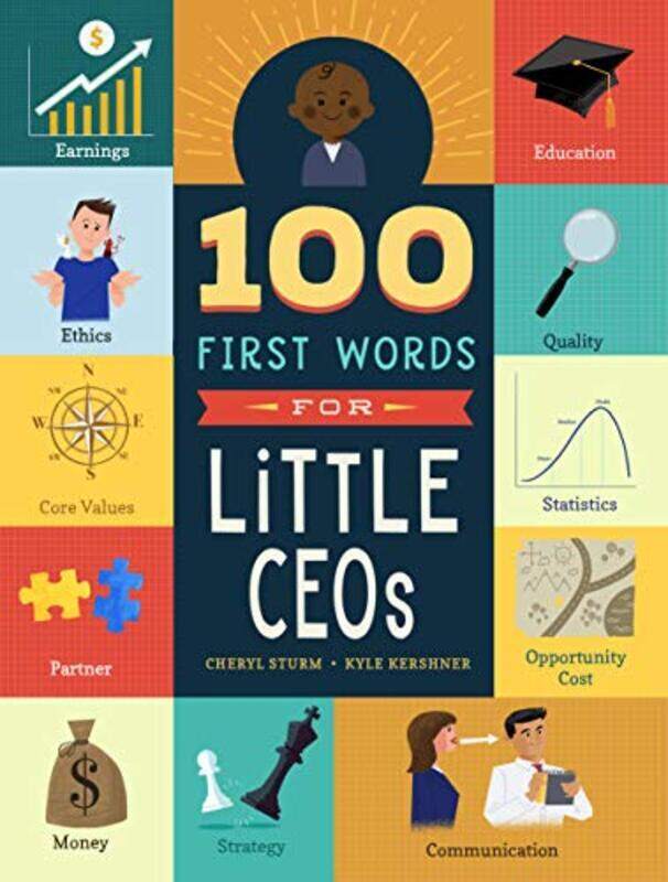 

100 First Words for Little CEOs,Paperback by Sturm, Cheryl - Kershner, Kyle