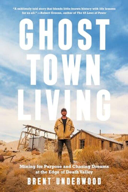 

Ghost Town Living by Brent Underwood -Hardcover