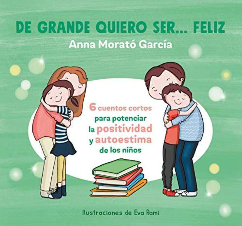 

De grande quiero ser feliz / When I Grow Up, I Want to Be Happy , Paperback by Morato, Anna - Rami, Eva