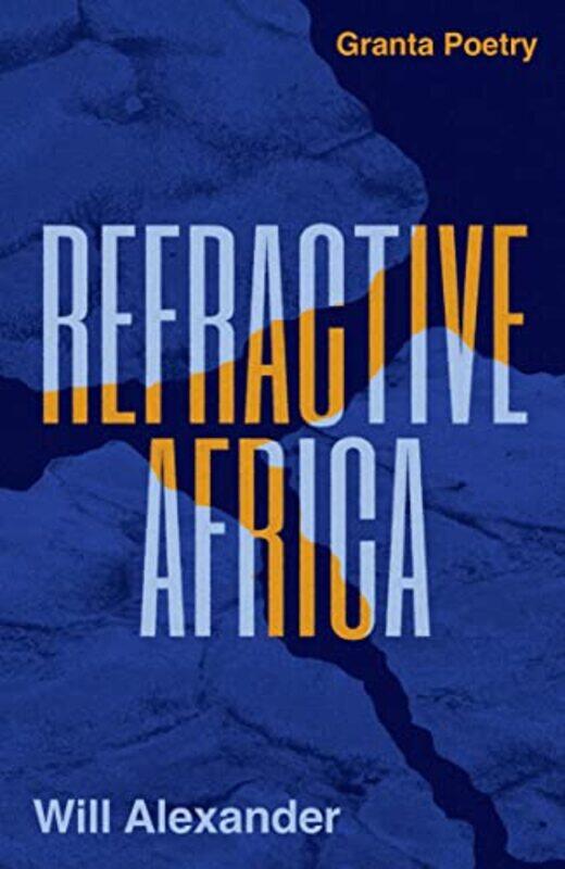 

Refractive Africa by Will Alexander-Paperback