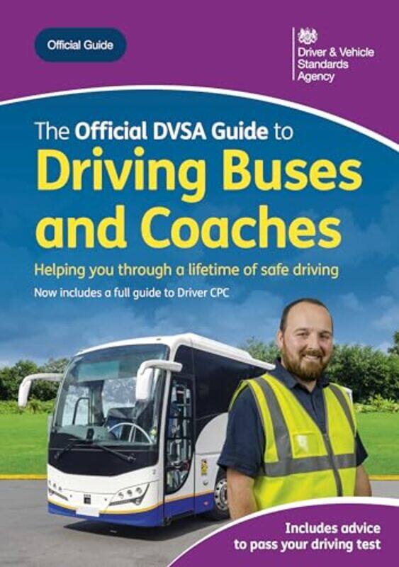 

The official DVSA guide to driving buses and coaches by Ashley Kahn-Paperback