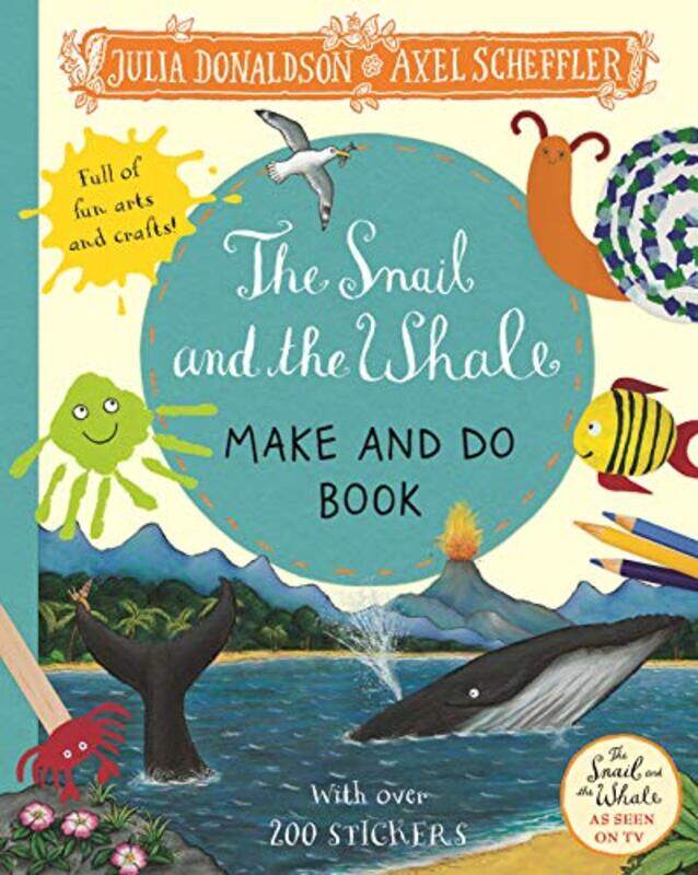 

The Snail and the Whale Make and Do Book by Julia DonaldsonAxel Scheffler-Paperback