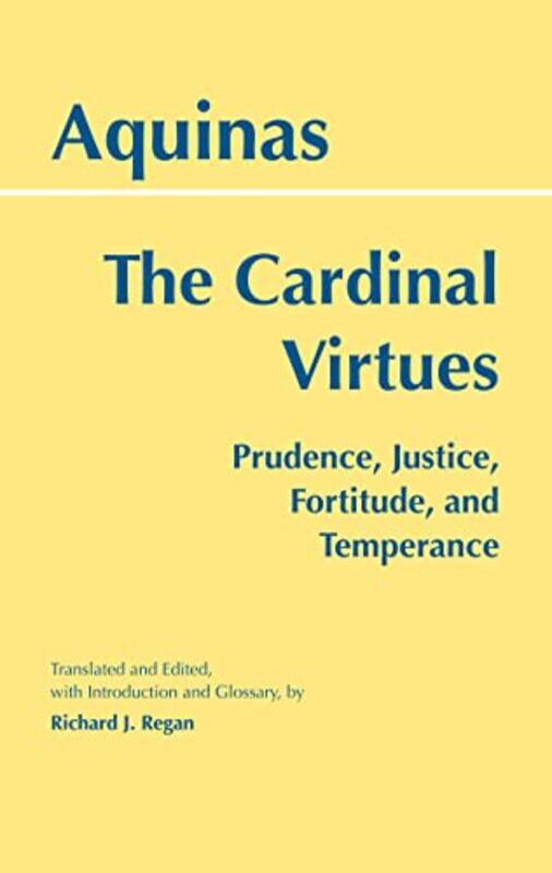 

The Cardinal Virtues by Thomas AquinasRichard J Regan-Paperback