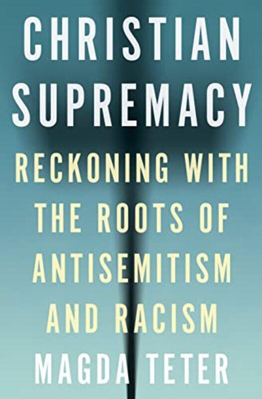 

Christian Supremacy by Magda Teter-Hardcover